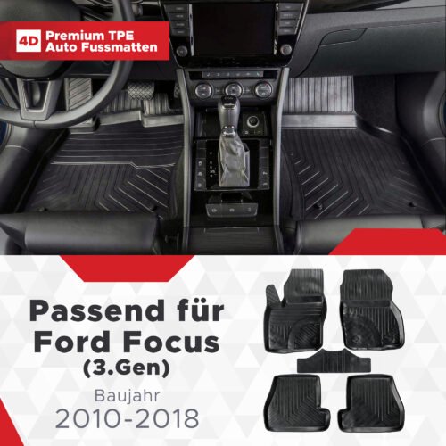 4D Premium Gummi Auto Fussmatten Set Passend für Ford Focus (3.Gen) Baujahr 2010-2018