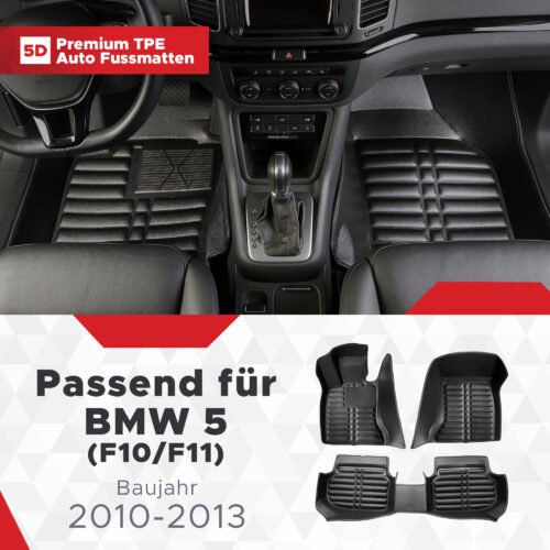 5D Premium Auto Fussmatten TPE Set passend für BMW 5 (F10/F11) Baujahr 2010-2013