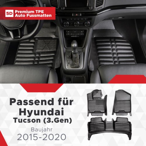 5D Premium Auto Fussmatten TPE Set passend für Hyundai Tucson (3.Gen) Baujahr 2015-2020
