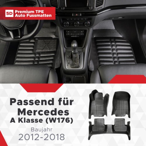 5D Premium Auto Fussmatten TPE Set passend für Mercedes A Klasse (W176) Baujahr 2012-2018