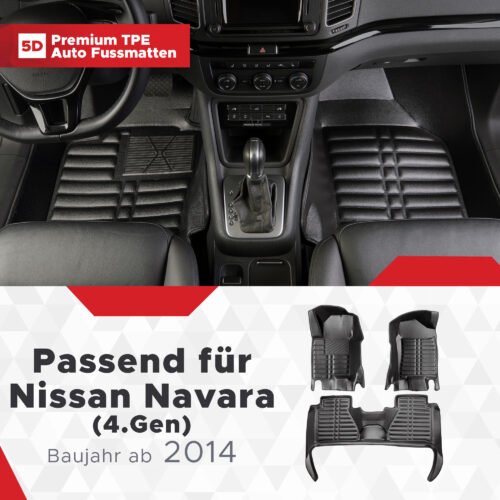 5D Premium Auto Fussmatten TPE Set passend für Nissan Navara (4.Gen) Baujahr 2014-2024