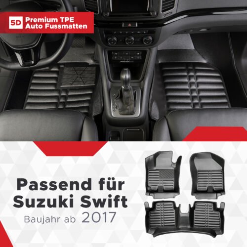 5D Premium Auto Fussmatten TPE Set passend für Suzuki Swift (3.Gen) Baujahr 2017-2023