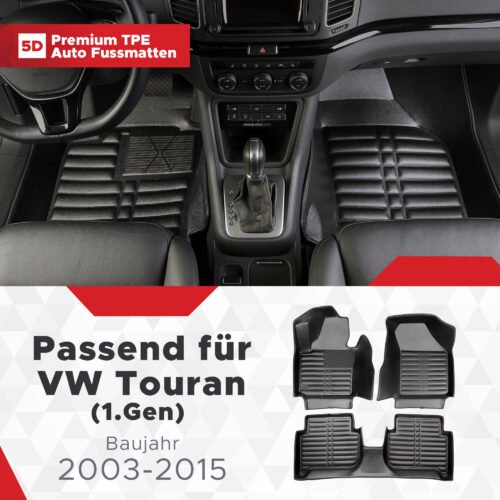 5D Premium Auto Fussmatten TPE Set passend für VW Touran (1.Gen) Baujahr 2003-2015
