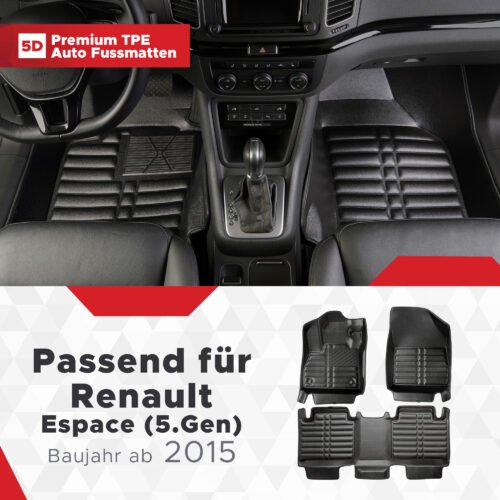 5D Premium Auto Fussmatten TPE Set passend für Renault Espace (5.Gen) Baujahr ab 2015